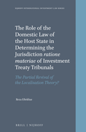 The Role of the Domestic Law of the Host State in Determining the Jurisdiction Ratione Materiae of Investment Treaty Tribunals: The Partial Revival of the Localisation Theory?