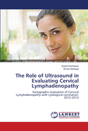 The Role of Ultrasound in Evaluating Cervical Lymphadenopathy