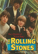 The Rolling Stones: The Greatest Rock Band