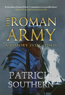 The Roman Army: A History 753bc-Ad476