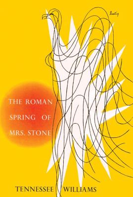 The Roman Spring of Mrs. Stone - Williams, Tennessee