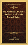 The Romance of Charles Dickens and Maria Beadnell Winter