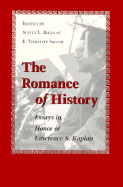 The Romance of History: Essays in Honor of Lawrence S. Kaplan