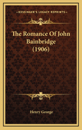 The Romance of John Bainbridge (1906)