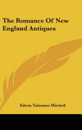 The Romance Of New England Antiques