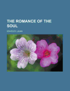 The Romance of the Soul