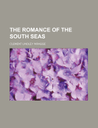 The Romance of the South Seas