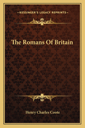 The Romans Of Britain