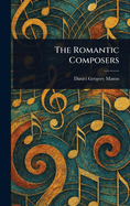 The Romantic Composers