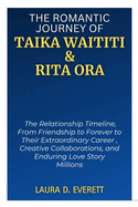 The Romantic Journey of Taika Waititi & Rita Ora: The Relationship Timeline, From Friendship to Forever to Their Extraordinary Career, Creative Collaborations, and Enduring Love Story