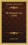 The Romantic Liar (1919)
