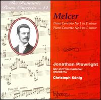 The Romantic Piano Concerto 44 - Melcer: Piano Concertos Nos. 1 & 2 - Jonathan Plowright (piano); BBC Scottish Symphony Orchestra; Christoph Knig (conductor)