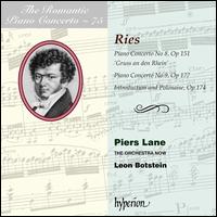 The Romantic Piano Concerto, Vol. 75: Ries - Piers Lane (piano); The Orchestra Now; Leon Botstein (conductor)