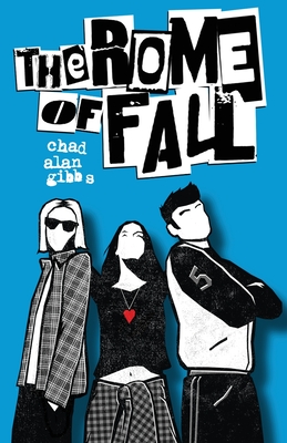 The Rome of Fall - Gibbs, Chad Alan