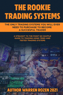 The Rookie Trading Systems