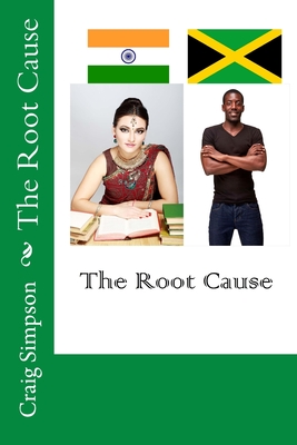 The Root Cause - Simpson, Craig