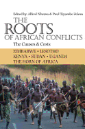 The Roots of African Conflicts: The Causes and Costs