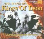 The Roots of Kings of Leon