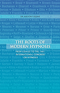 The Roots of Modern Hypnosis: From Esdale to the 1961 International Congress on Hypnosis