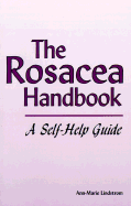 The Rosacea Handbook: A Self-Help Guide - Lindstrom, Ann-Marie