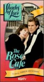 The Rose Cafe - Daniele Suissa; Jim Kaufman