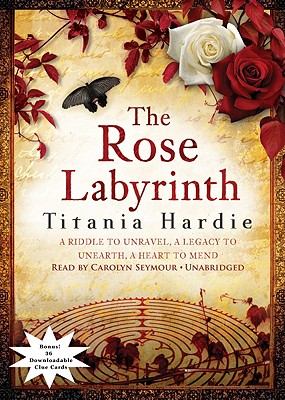 The Rose Labyrinth - Hardie, Titania, and Seymour, Carolyn (Read by)