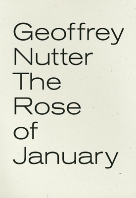 The Rose of January - Nutter, Geoffrey