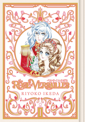The Rose of Versailles Volume 1 - Ikeda, Riyoko (Artist)