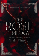 The Rose Trilogy (10th Anniversary Edition)