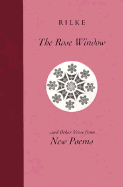 "The Rose Window: And Other Verse from New Poems