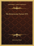 The Rosicrucian Forum 1931