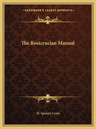 The Rosicrucian Manual