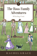 The Ross Family Adventures: Whistling Creek