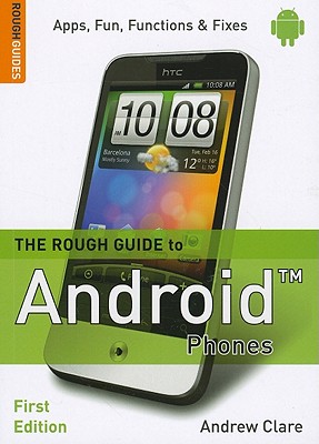 The Rough Guide to Android Phones - Clare, Andrew