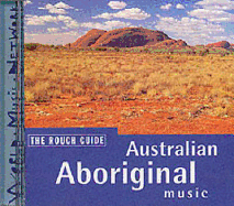 The Rough Guide to Australian Aboriginal Music - Rough Guides (Creator), and World, Music Network (Compiled by)