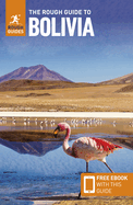 The Rough Guide to Bolivia: Travel Guide with eBook