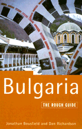 The Rough Guide to Bulgaria - Bousfield, Jonathan, and Richardson, Dan