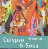 The Rough Guide to Calypso & Soca Music