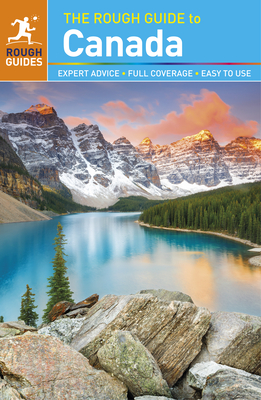 The Rough Guide to Canada  (Travel Guide eBook) - Sorensen, AnneLise, and Williams, Christian, and Lee, Phil