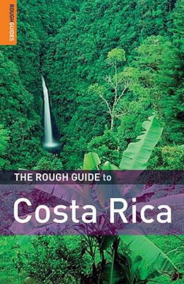 The Rough Guide to Costa Rica - McNeil, Jean, and Rough Guides