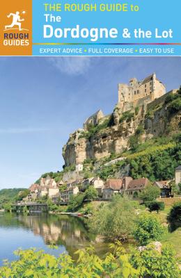 The Rough Guide to Dordogne & the Lot - Dodd, Jan
