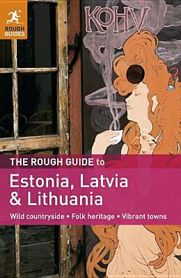 The Rough Guide to Estonia, Latvia & Lithuania - Bousfield, Jonathan