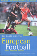 The Rough Guide to European Football, 4th Edition: A Fans' Handbook - Evans, Simon, and Cresswell, Peterjon