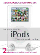 The Rough Guide to Ipods, iTunes, and Music Online 2