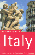 The Rough Guide to Italy: Fifth Edition - Woolfrey, Celia, and Dunford, Martin, and Belford, Ros