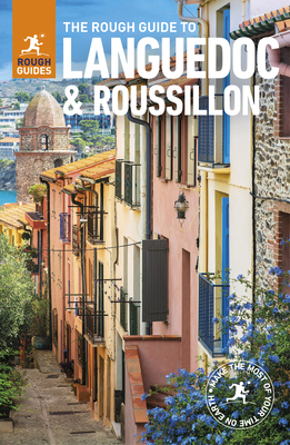 The Rough Guide to Languedoc & Roussillon (Travel Guide) - Rough Guides