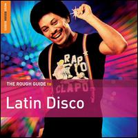 The Rough Guide to Latin Disco - Various Artists