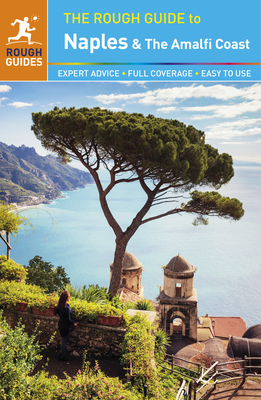 The Rough Guide to Naples and the Amalfi Coast - Dunford, Martin, and Guides, Rough