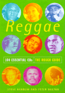 The Rough Guide to Reggae 100 Essential CDs - Barrow, Steve, and Dalton, Peter