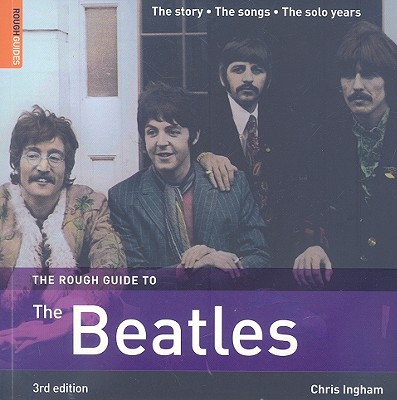 The Rough Guide to the Beatles - Ingham, Chris